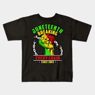 Juneteenth Breaking Every Chain Since 1865 Kids T-Shirt